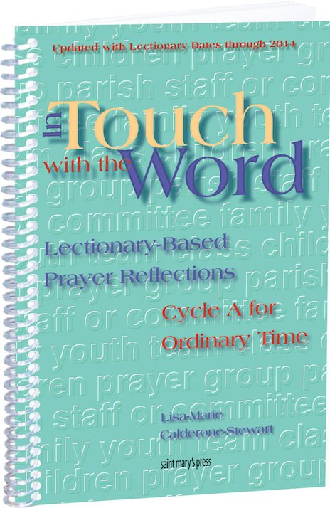 In Touch With The Word Cycle A for Ordinary Time: Lectionary-Based Prayer Reflections
