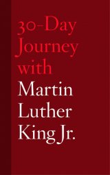 30-Day Journey with Martin Luther King Jr
