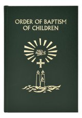Order of Baptism of Children Revised Ritual Edition