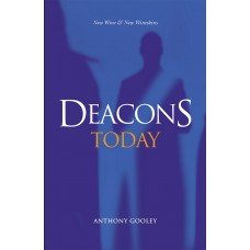 Deacons Today: New Wine & New Wineskins