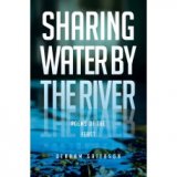 Sharing Water by the River: Poems of the Feast