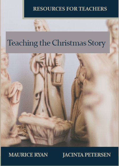 Teaching the Christmas Story: Resources for Teachers