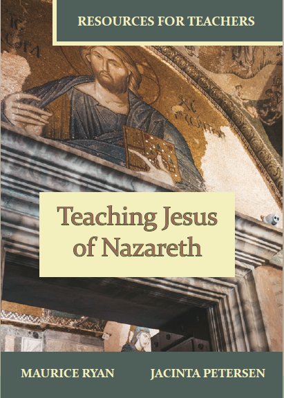 Teaching Jesus of Nazareth: Resources for Teachers