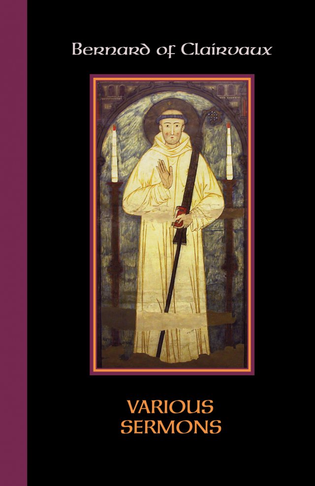 Various Sermons: Bernard of Clairvaux