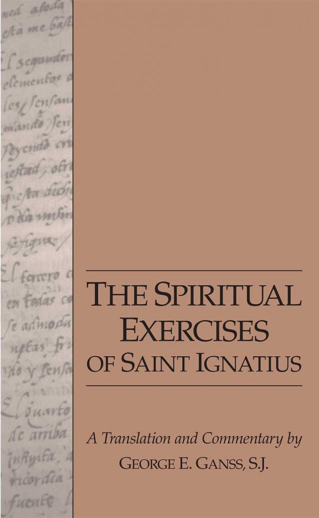 Spiritual Exercises of Saint Ignatius : A Translation and Commentary
