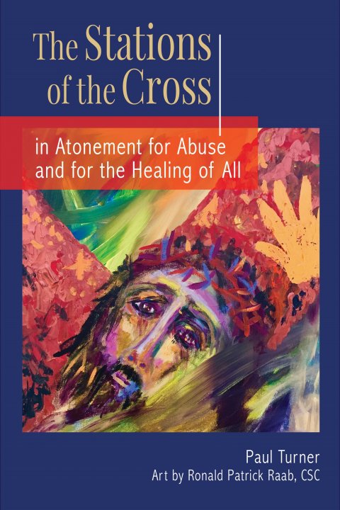 Stations of the Cross in Atonement for Abuse and for the Healing of All