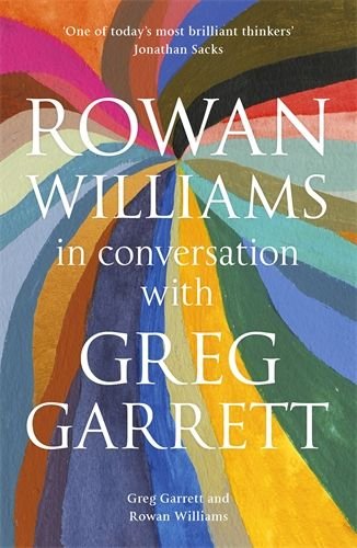 Rowan Williams in Conversation with Greg Garrett 