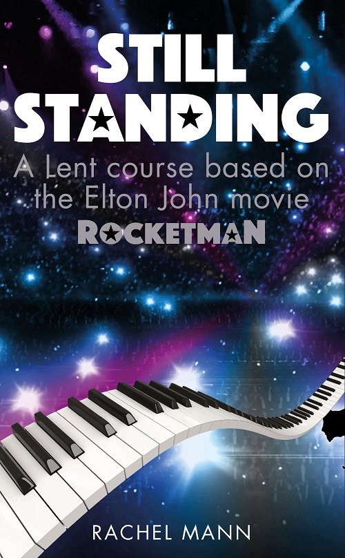 Still Standing: A Lent course based on the Elton John movie Rocketman