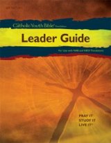 Catholic Youth Bible Leader Guide Third Edition