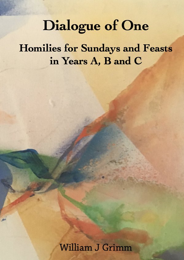 Dialogue of One: Homilies for Sundays and Feasts in Years A, B and C hardcover