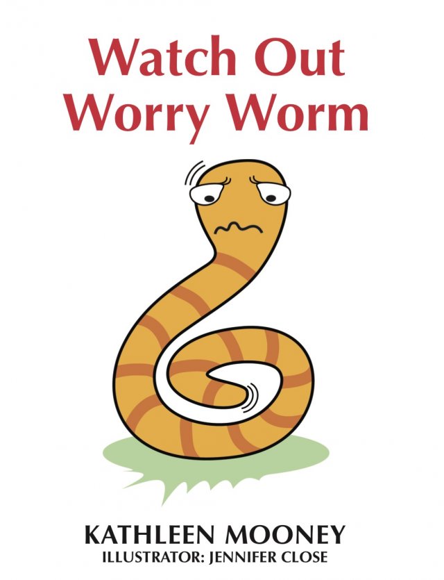 Watch Out Worry Worm (paperback)