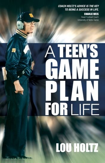 A Teen’s Game Plan For Life