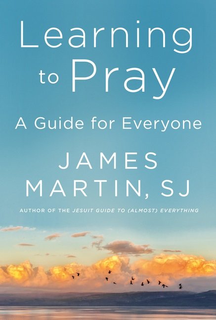 Learning To Pray: A Guide for Everyone hardcover