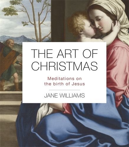 Art of Christmas: Meditations on the birth of Jesus