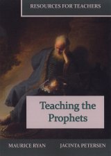 Teaching the Prophets: Resources for Teachers
