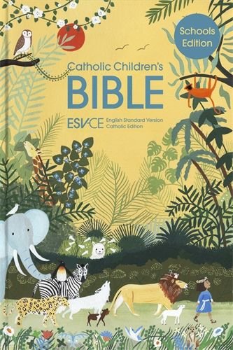 Catholic Children’s Bible Schools' Edition (English Standard Version – Catholic Edition)