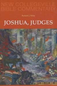 Joshua Judges New Collegeville Bible Old Testament Commentary Volume 7