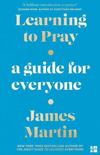 Learning To Pray: A Guide for Everyone paperback