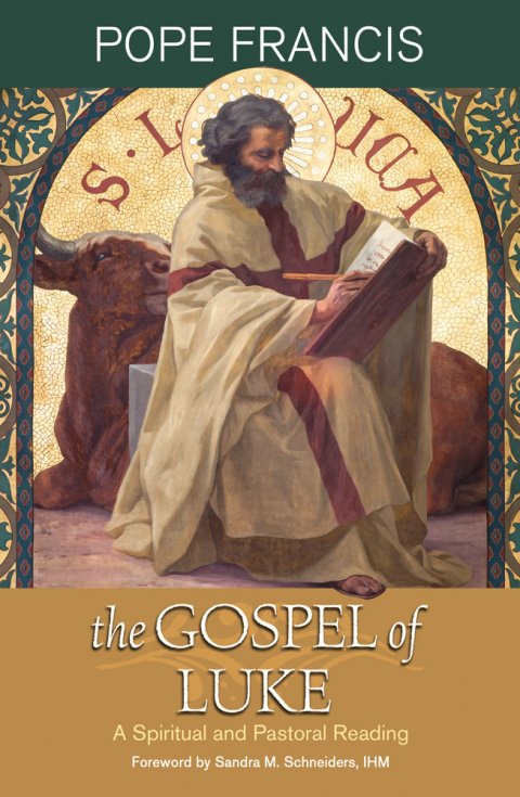 Gospel of Luke: A Spiritual and Pastoral Reading