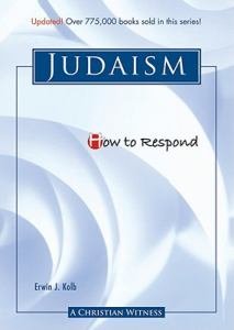 How To Respond To Judaism - 3rd Edition
