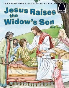 Arch Book: Jesus Raises the Widow’s Son