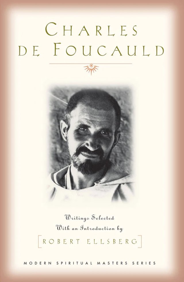 Charles de Foucauld: Selected Writings Modern Spiritual Masters Series