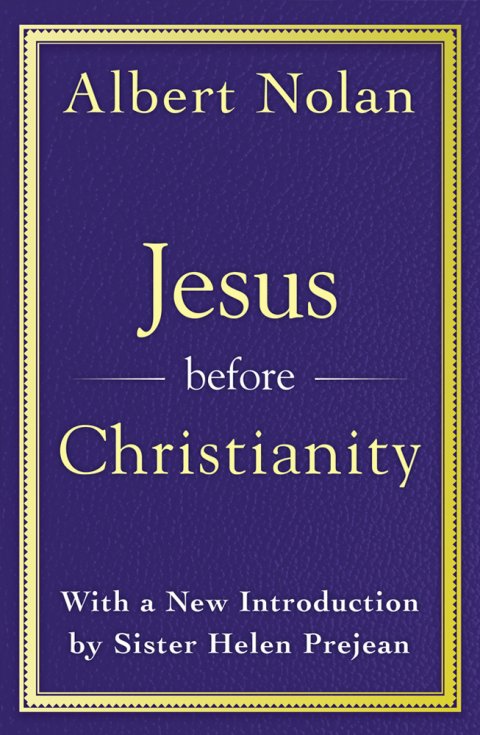 Jesus Before Christianity: 35th Anniversary Edition