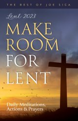 Make Room for Lent!: Daily Meditations, Actions and Prayers for Lent 2023