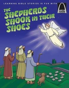 Arch Book: Shepherds Shook In Their Shoes