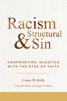 Racism and Structural Sin: Confronting Injustice with the Eyes of Faith