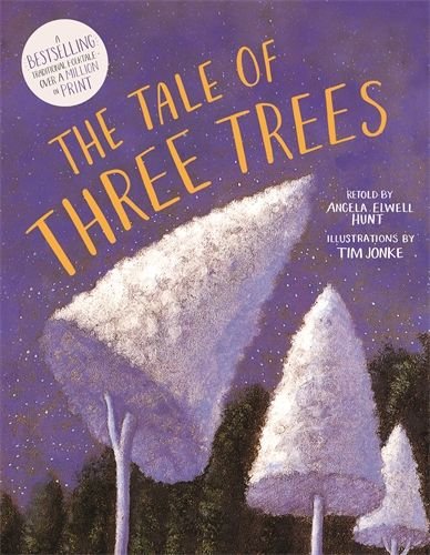 Tale of Three Trees: A Traditional Folktale