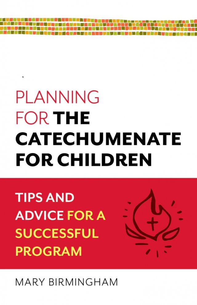 Planning for the Catechumenate for Children: Tips and Advice for a Successful Program