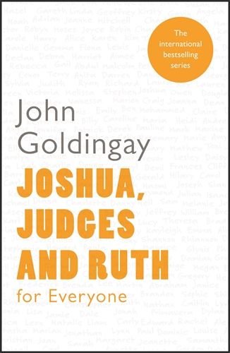 Joshua, Judges and Ruth for Everyone