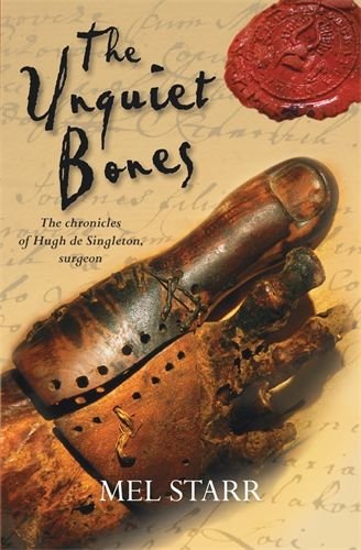 Unquiet Bones - The Chronicles of Hugh de Singleton, Surgeon
