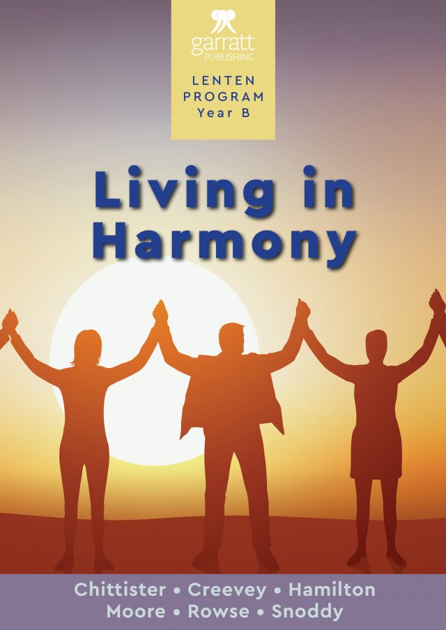 *Living in Harmony: Garratt Lenten Program Year B