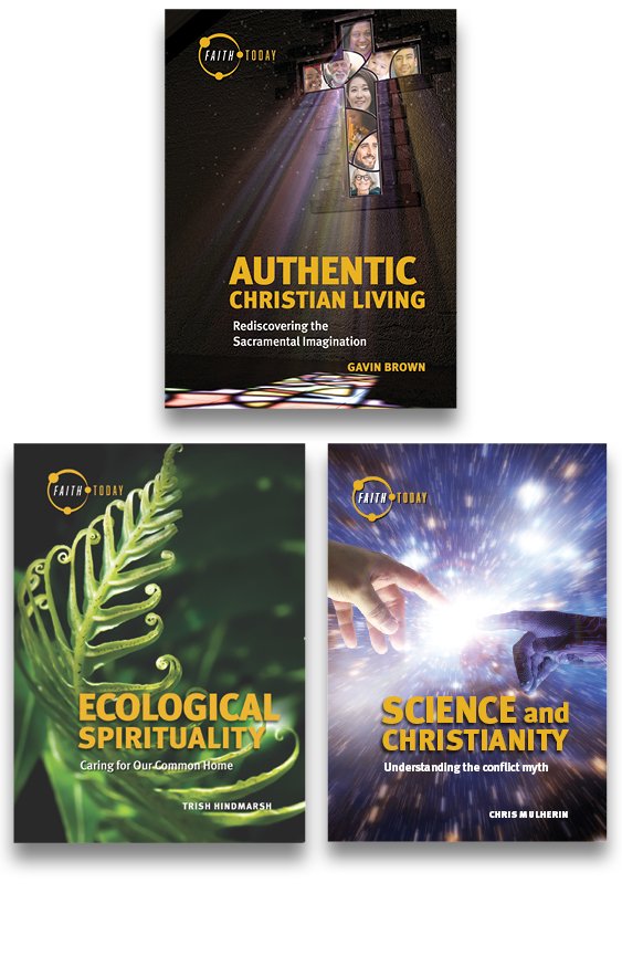 Faith Today Series Pack: Science and Christianity, Ecological Spirituality & Authentic Christian Living