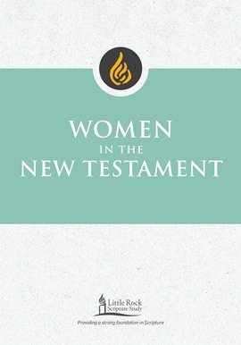 Women in the New Testament: Little Rock Scripture Study Reimagined