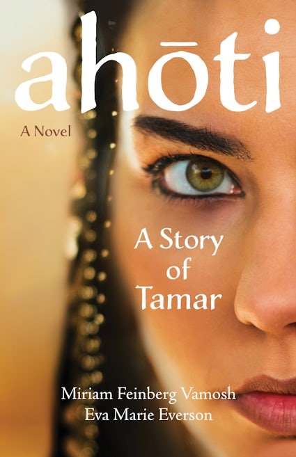 Ahoti: A Story of Tamar - A Novel
