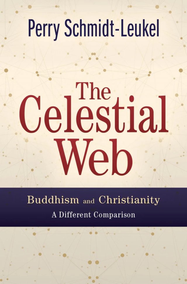 Celestial Web: Buddhism and Christianity - A Different Comparison