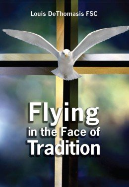 Flying in the Face of Tradition