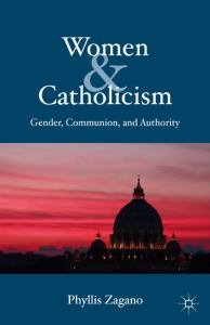 Women and Catholicism Gender, Communion, and Authority