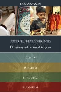 Understanding Differently: Christianity and the World Religions