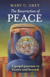 Resurrection of Peace: A Gospel journey to Easter and beyond