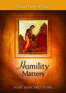 Humility Matters Toward Purity of Heart