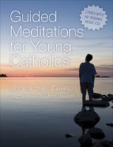 Guided Meditations for Young Catholics (Book & CD)