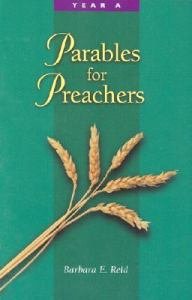 Parables for Preachers : Year A. , the Gospel of Matthew