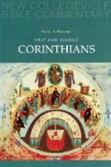 First and Second Corinthians New Collegeville Bible New Testament Commentary Volume 7