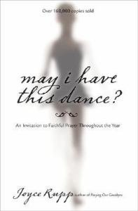 May I Have This Dance? : An Invitation to Faithful Prayer Throughout the Year