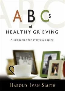 ABCs of Healthy Grieving : A Companion for Everyday Coping
