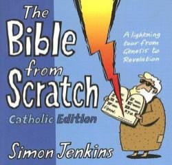Bible from Scratch Catholic Edition